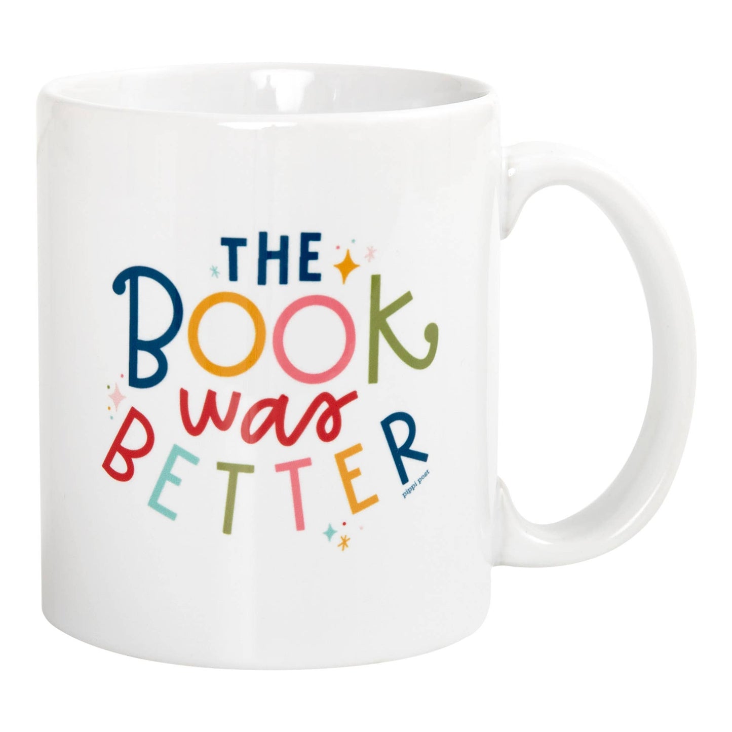 The Book Was Better Ceramic Mug