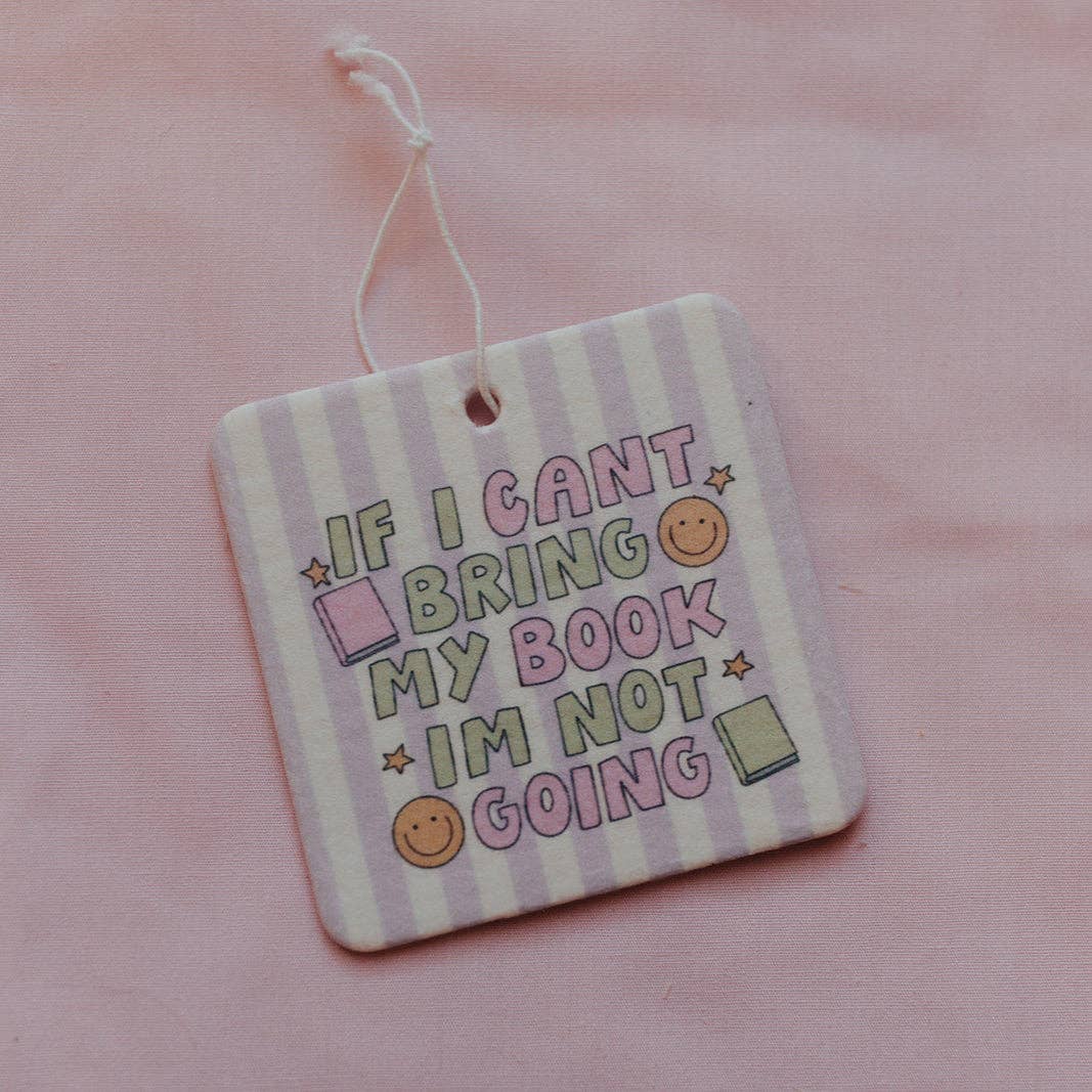 Car Air Freshener, If I Can't Bring My Book I'm Not Going
