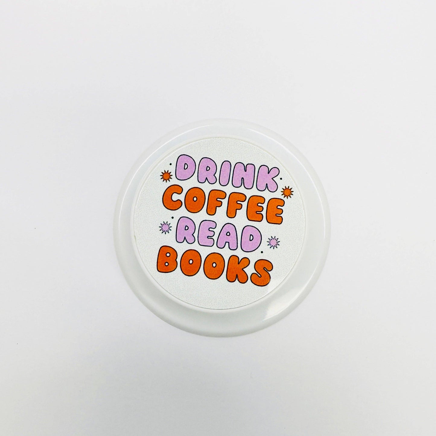 Magsafe Phone Grip, Drink Coffee Read Books
