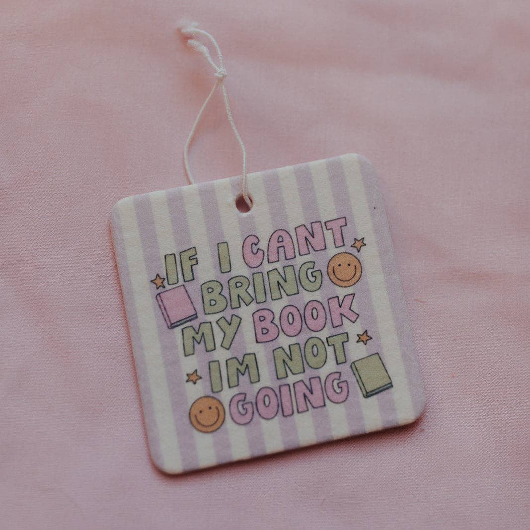 Car Air Freshener, If I Can't Bring My Book I'm Not Going