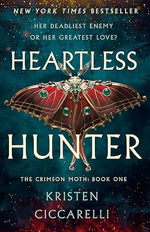 Heartless Hunter: The Crimson Moth: Book 1 (Crimson Moth #1)