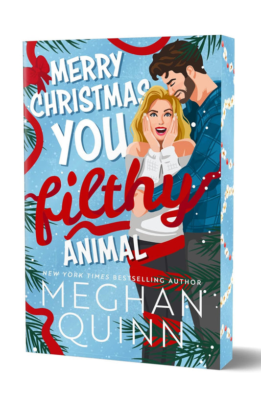 Merry Christmas Ya Filfthy Animal